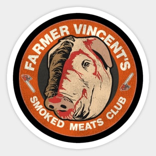 Farmer Vincent's Smoked Meats Club Sticker